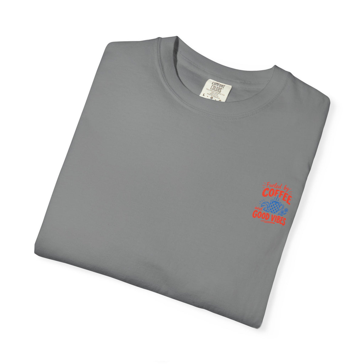 Fueled by Coffee and Good Vibes T-Shirt