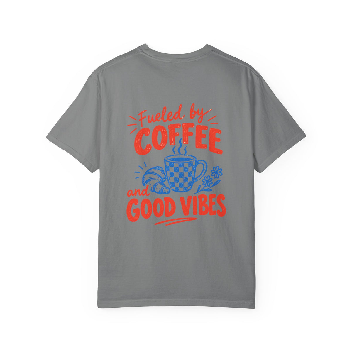 Fueled by Coffee and Good Vibes T-Shirt
