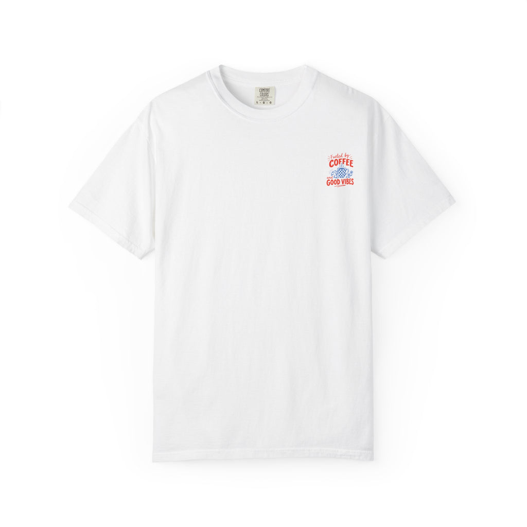 Fueled by Coffee and Good Vibes T-Shirt
