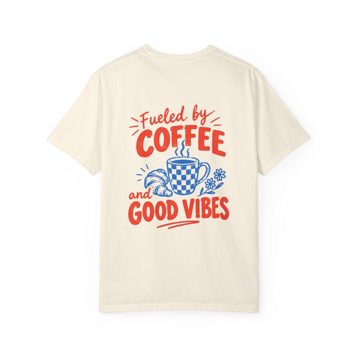 Fueled by Coffee and Good Vibes T-Shirt