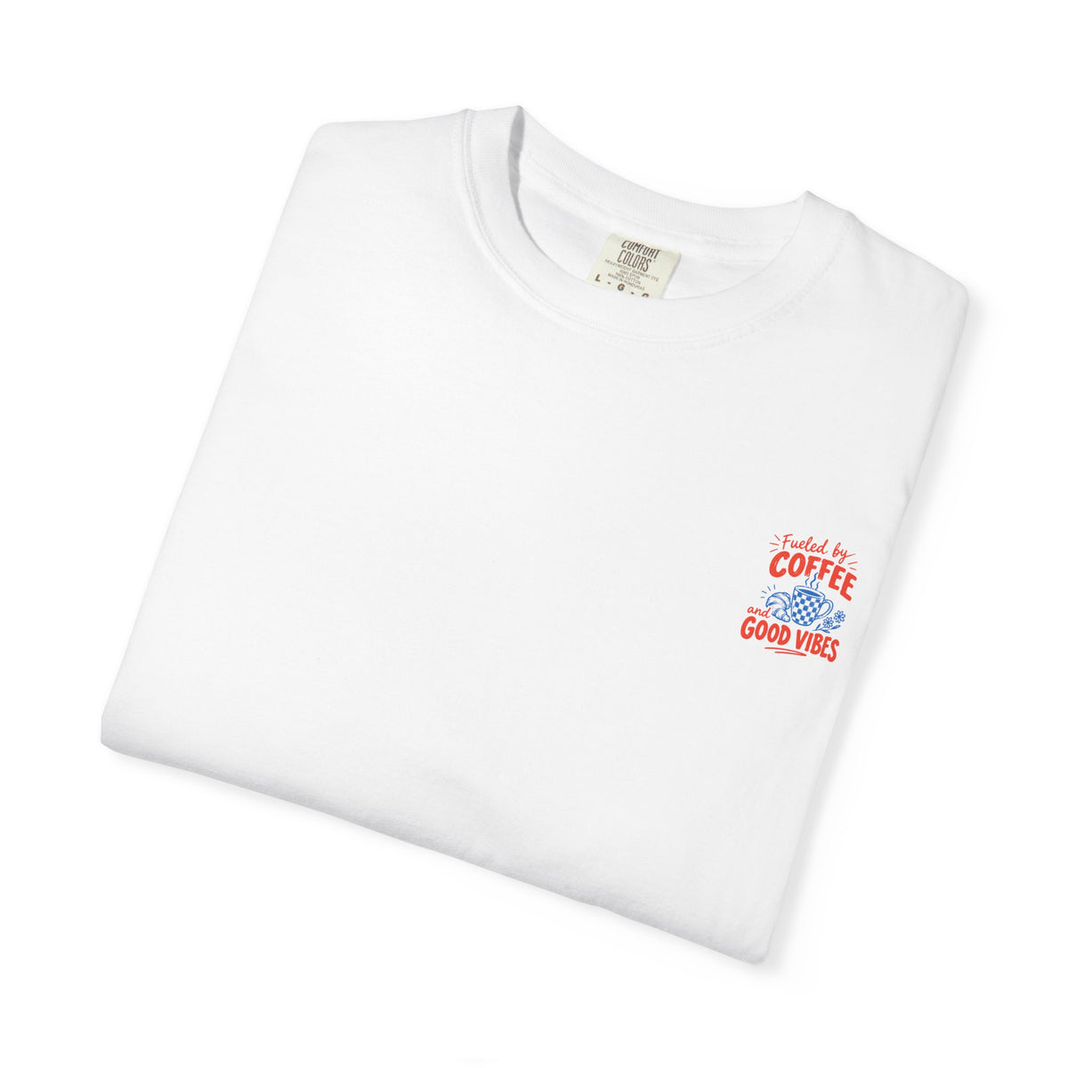 Fueled by Coffee and Good Vibes T-Shirt