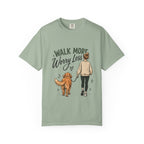 Walk More Worry Less Woman and Dog T-Shirt